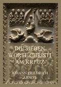 Die sieben Worte Christi am Kreuz