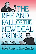 The Rise and Fall of the New Deal Order, 1930-1980