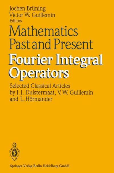 Mathematics Past and Present: Fourier Integral Operators