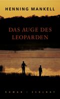 Das Auge des Leoparden von Henning Mankell | Ebook