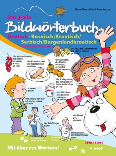 Das große Bildwörterbuch Deutsch-Bosnisch/Kroatisch/Serbisch/Burgenlandkroatisch