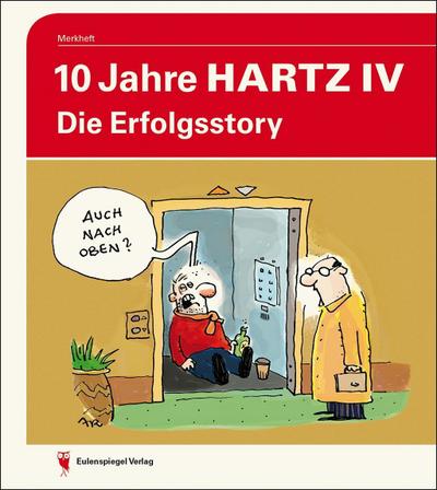 10 Jahre Hartz IV: Die Erfolgsstory