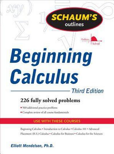 Schaum’s Outline of Beginning Calculus, Third Edition