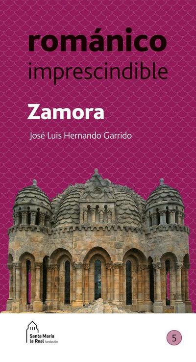 Zamora : románico imprescindible