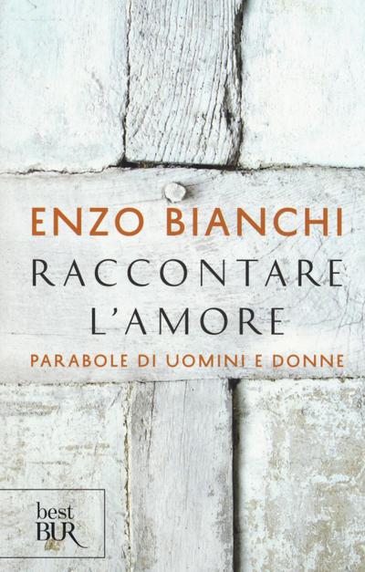 Raccontare l’amore. Parabole di uomini e donne