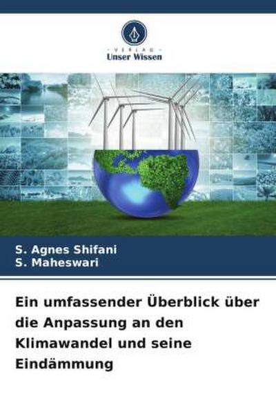 Ein umfassender Überblick über die Anpassung an den Klimawandel und seine Eindämmung