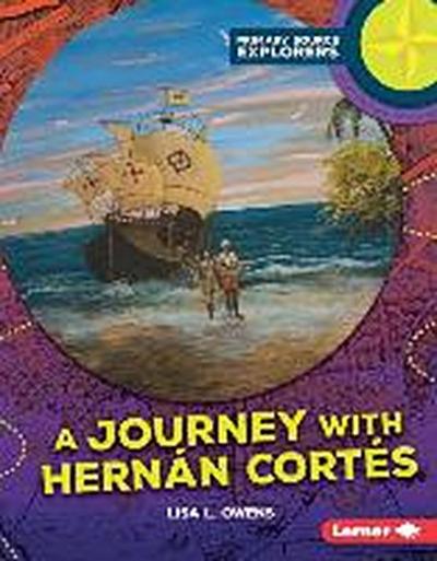 A Journey with Hernán Cortés