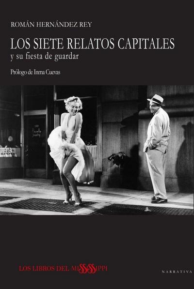 LOS SIETE RELATOS CAPITALES y su fiesta de guardar