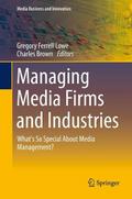Managing Media Firms and Industries