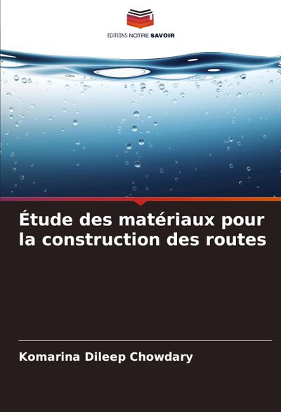 Étude des matériaux pour la construction des routes