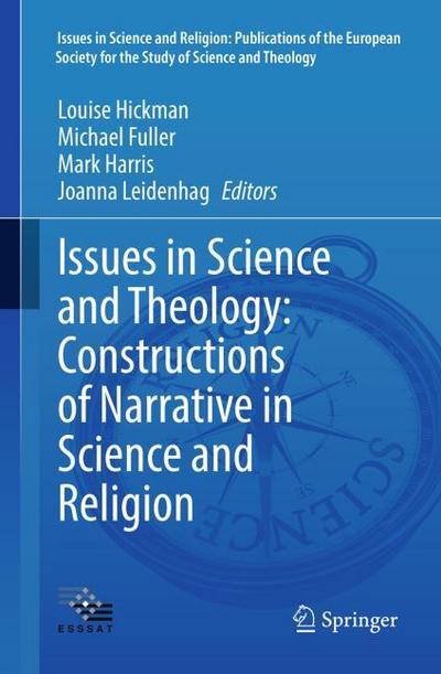 Issues in Science and Theology: Constructions of Narrative in Science and Religion