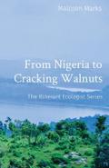 From Nigeria to Cracking Walnuts