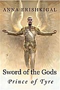Sword of the Gods II: Prince of Tyre