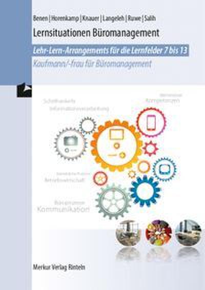 Lernsituationen Büromanagement für die Lernfelder 7-13