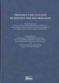 Preußen und Livland im Zeichen der Reformation