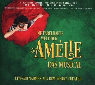Die fabelhafte Welt der Am’lie-Das Musical