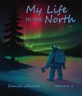 My Life in the North