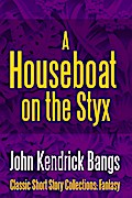 A Houseboat on the Styx
