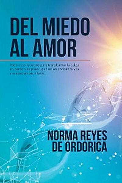 Del Miedo Al Amor