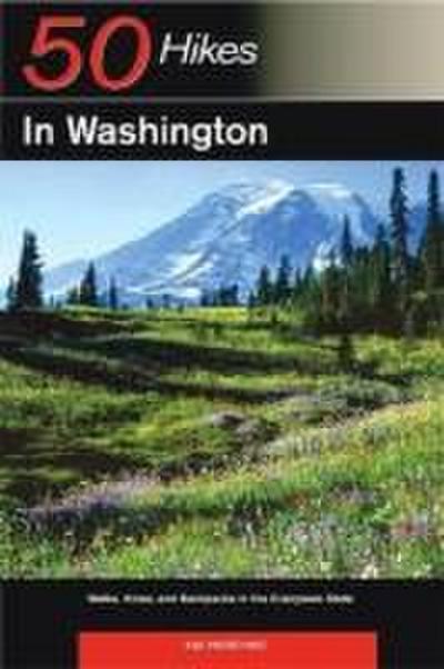 Explorer’s Guide 50 Hikes in Washington