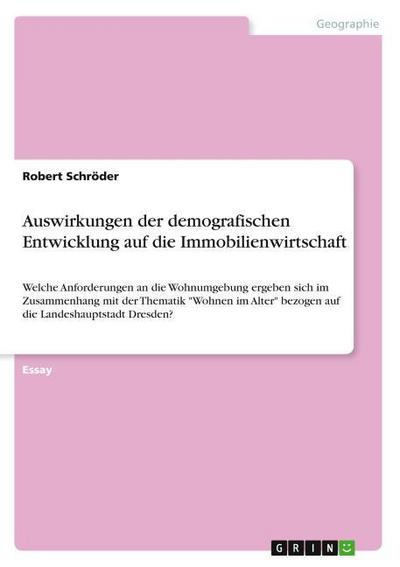 Auswirkungen der demografischen Entwicklung auf die Immobilienwirtschaft