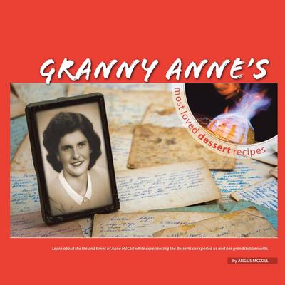 Granny Anne’s Most Loved Dessert Recipes