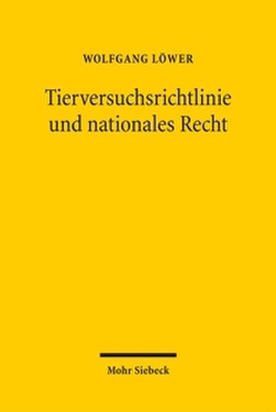Tierversuchsrichtlinie und nationales Recht
