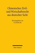Chinesisches Zivil- und Wirtschaftsrecht aus deuts