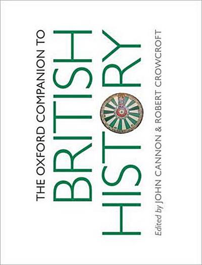 The Oxford Companion to British History - John Cannon