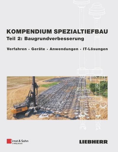 Kompendium Spezialtiefbau, Teil 2: Baugrundverbesserung
