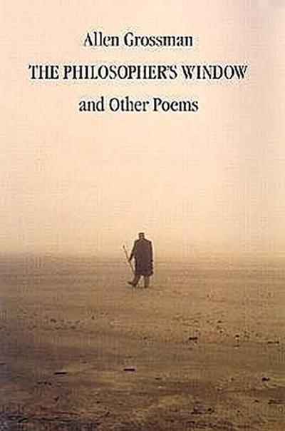 The Philosopher’s Window & Other Poems