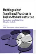 Multilingual and Translingual Practices in English-Medium Instruction