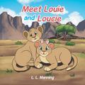 Meet Louie and Loucie!