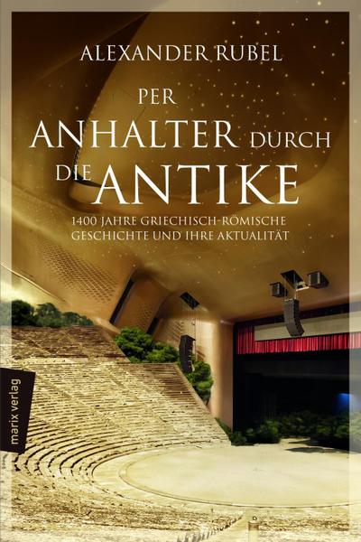 Per Anhalter durch die Antike