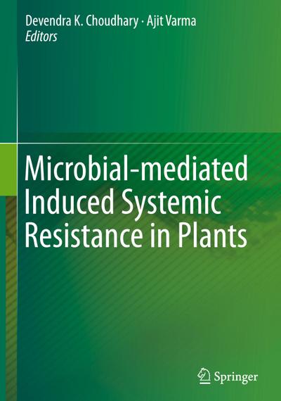 Microbial-mediated Induced Systemic Resistance in Plants
