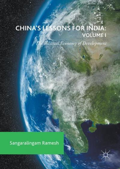 China’s Lessons for India: Volume I