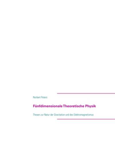 Fünfdimensionale Theoretische Physik
