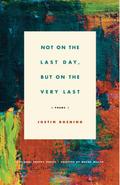 Not on the Last Day, But on the Very Last