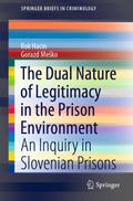 The Dual Nature of Legitimacy in the Prison Enviro