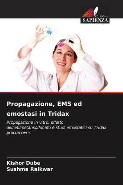 Propagazione, EMS ed emostasi in Tridax