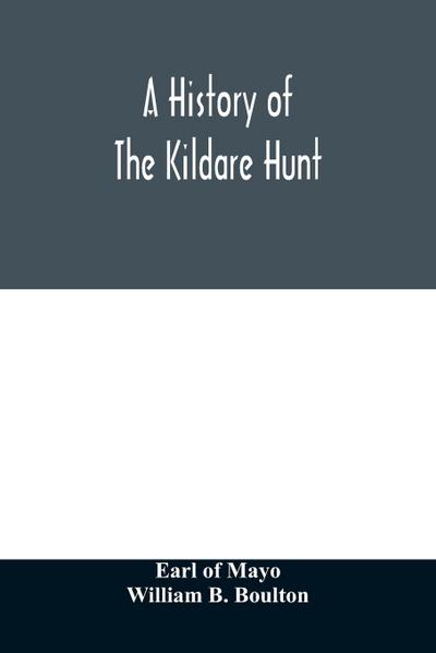 A history of the Kildare hunt
