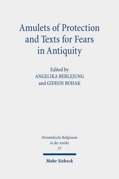 Amulets of Protection and Texts for Fears in Antiquity