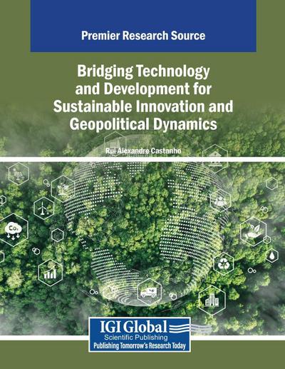Bridging Technology and Development for Sustainable Innovation and Geopolitical Dynamics