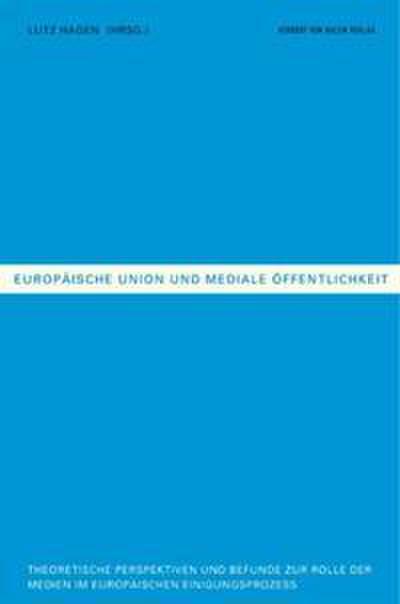 Europäische Union und mediale Öffentlichekeit