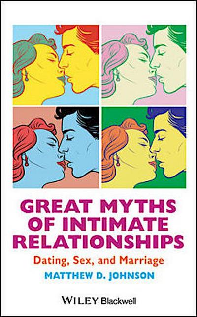 Great Myths of Intimate Relationships