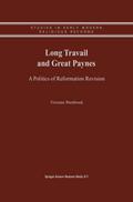 Long Travail and Great Paynes