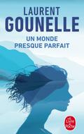 Un monde presque parfait