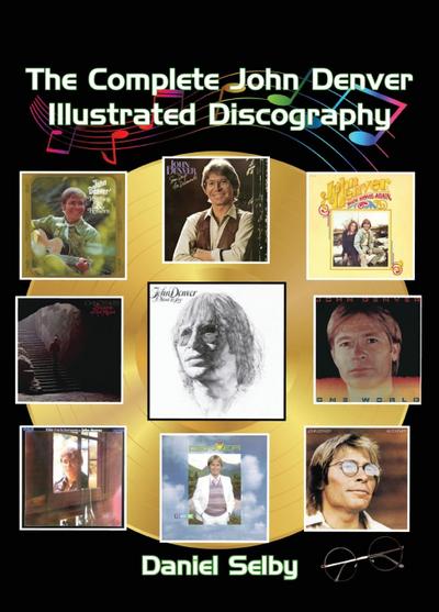 The Complete John Denver Illustrated Discography