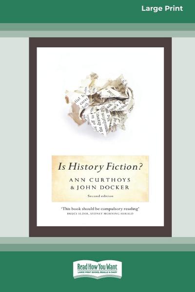 Is History Fiction? (16pt Large Print Edition)