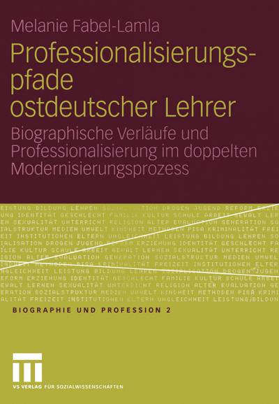Professionalisierungspfade ostdeutscher Lehrer